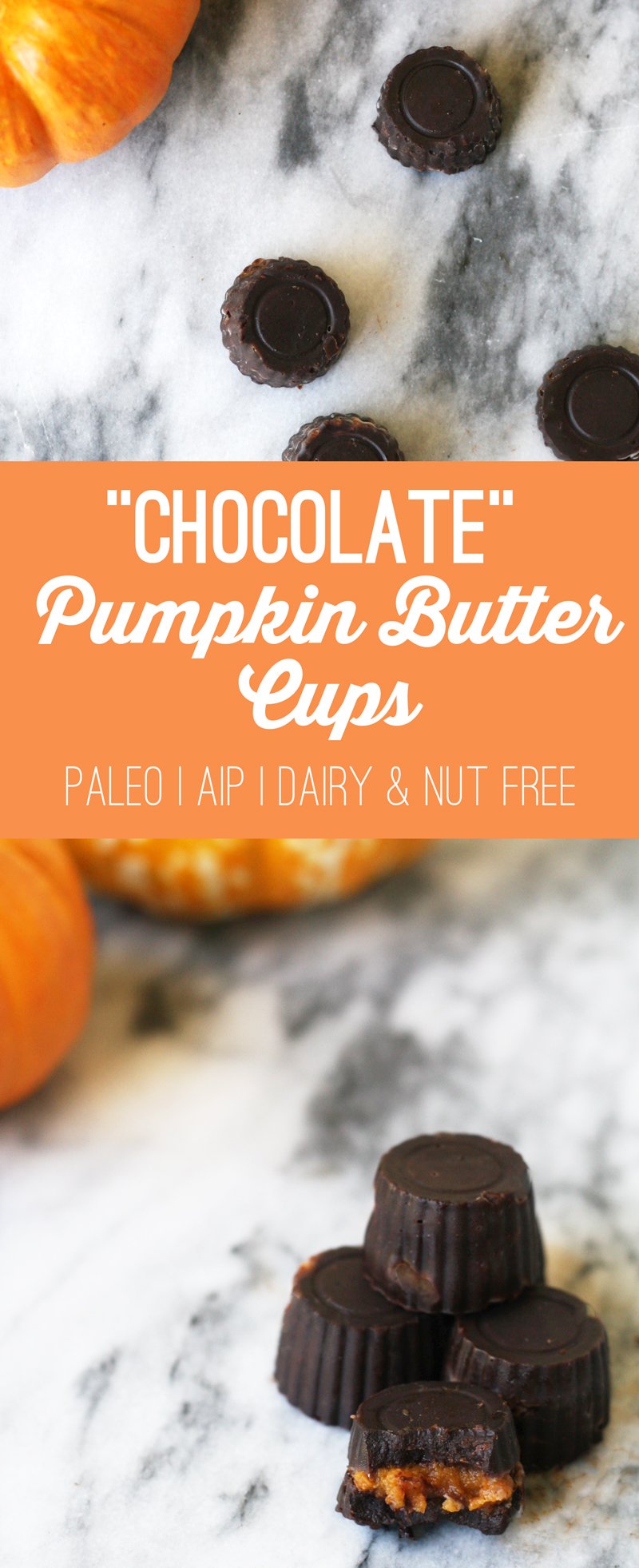 "Chocolate" Pumpkin Butter Cups (AIP, Paleo, Dairy & Nut Free)