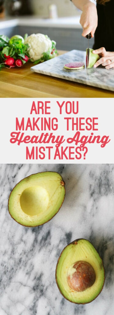 Are You Making These Healthy Aging Mistakes?