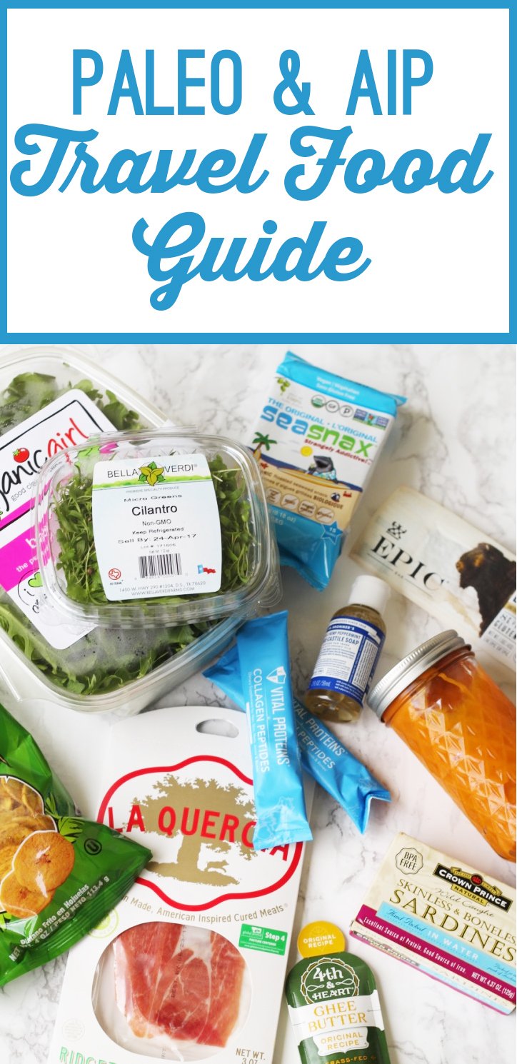 Paleo & AIP Travel Food Guide & Checklist