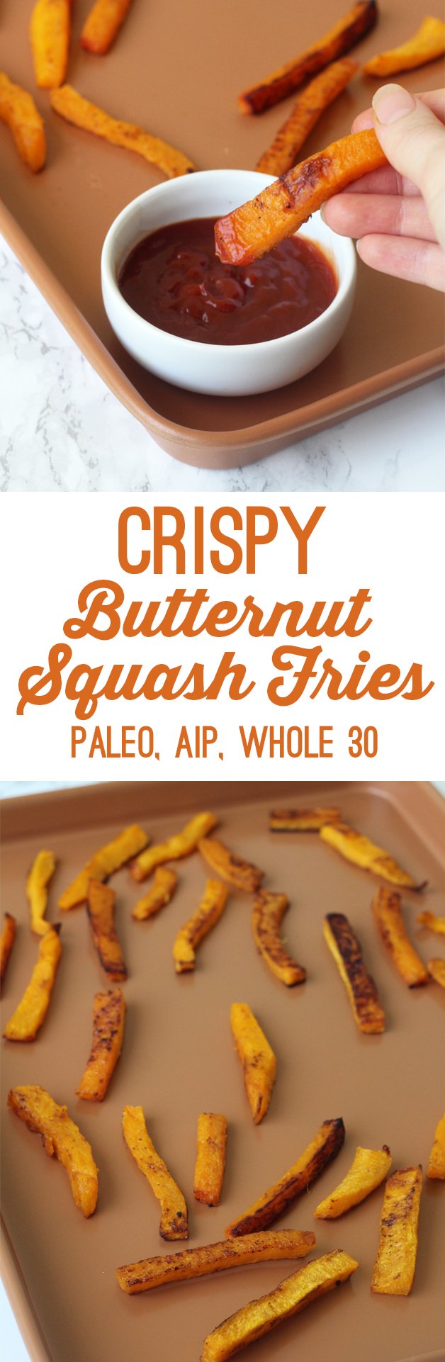 Crispy Butternut Squash Fries (Paleo, Whole 30, AIP)