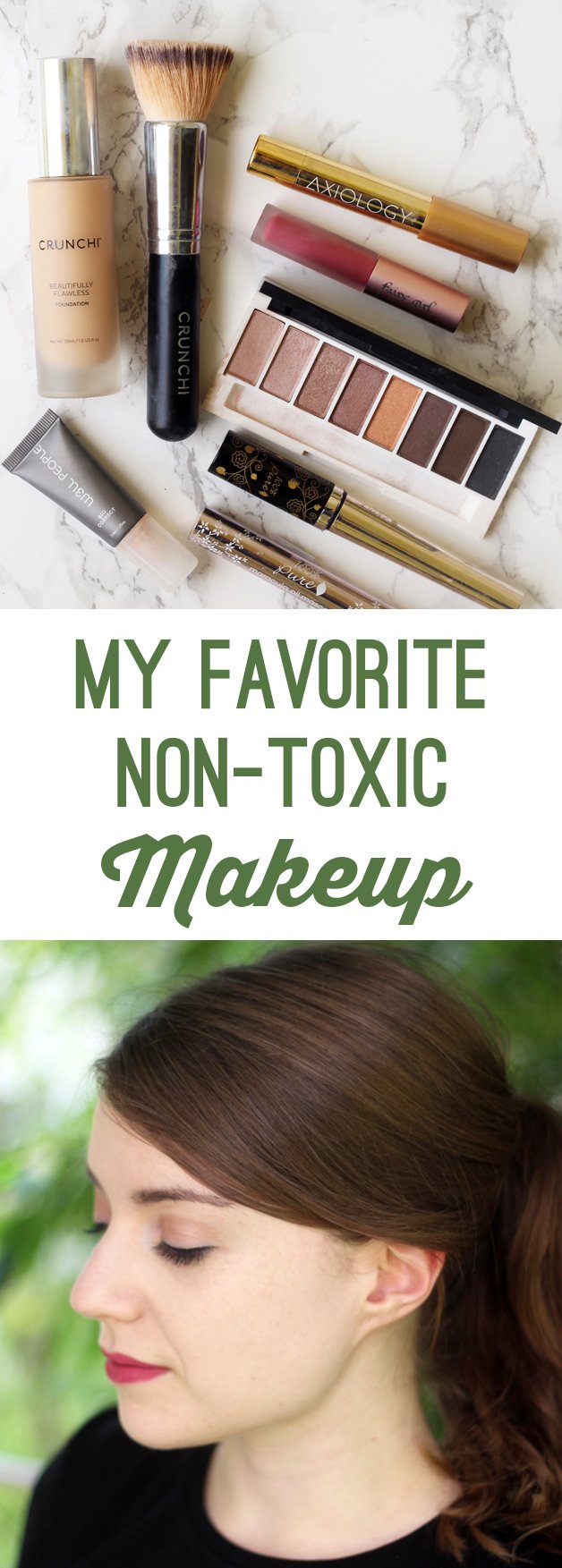 My Favorite Non- Toxic Makeup