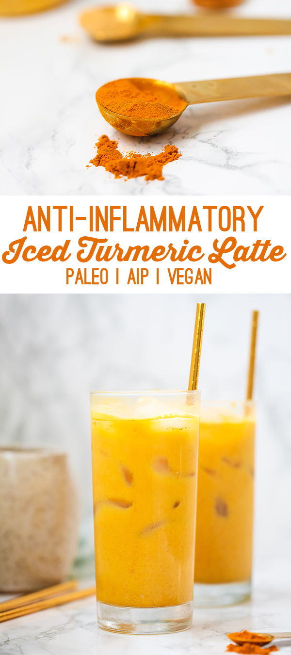 Anti-inflammatory Iced Golden Milk Turmeric Latte (Paleo, AIP, Vegan)