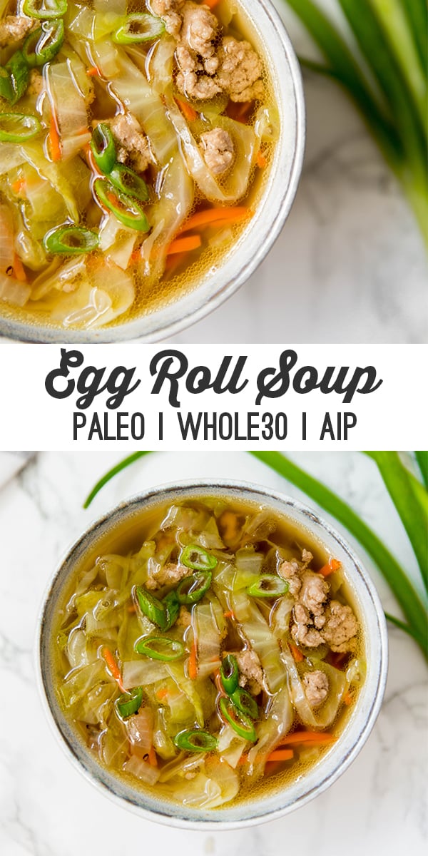 Egg Roll Soup (Paleo, Whole30, AIP) - Unbound Wellness