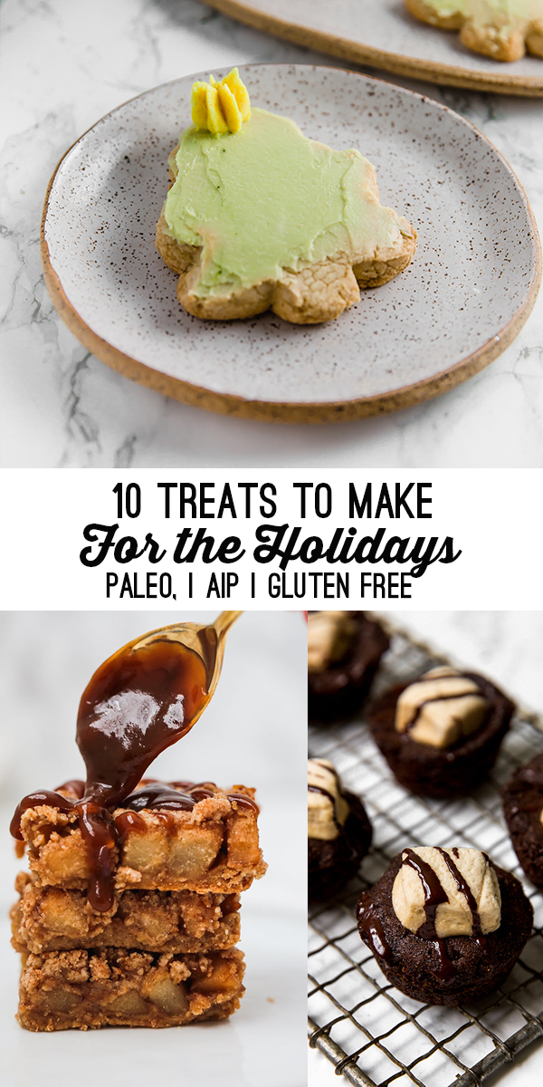 10 Treats To Make for the Holidays