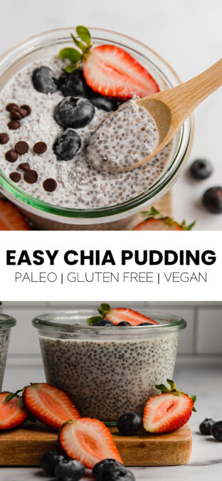 3-Ingredient Easy Chia Pudding (Paleo, GF, Vegan) - Unbound Wellness