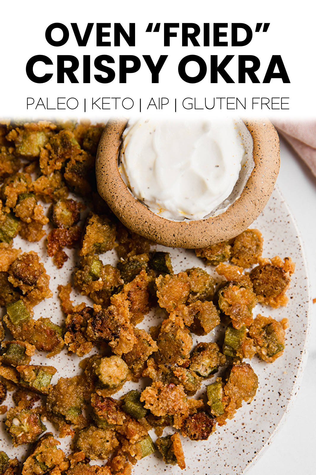 Oven "Fried" Okra (Gluten-free, Keto, Paleo, AIP-option) - Unbound Wellness