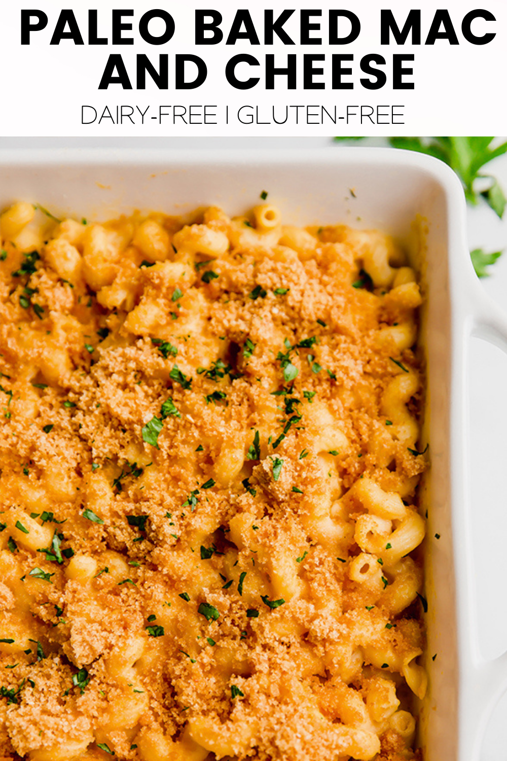 Paleo Baked Mac And Cheese (gluten And Dairy Free) - Unbound Wellness