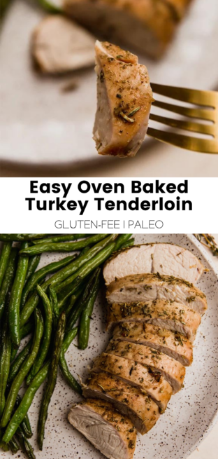 Easy Oven Baked Turkey Tenderloin - Unbound Wellness