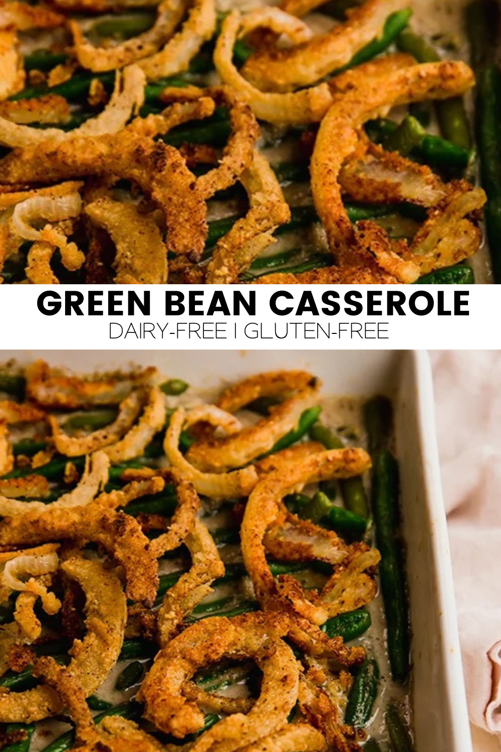 Gluten Free Green Bean Casserole (With Homemade Fried Onions & No ...